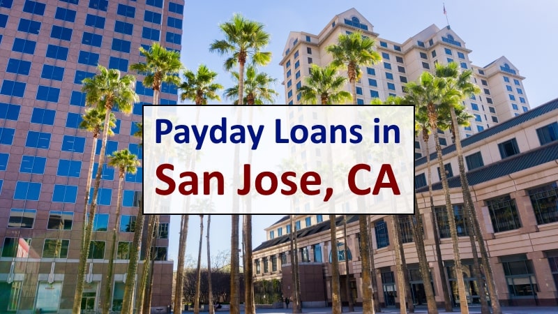 Payday loans in San Jose - Online and near me companies Payday loans in San Jose - Online and near me companies